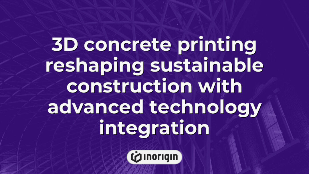 Advanced 3D concrete printing technology transforming sustainable construction by integrating innovative methods for eco-friendly and durable building solutions.