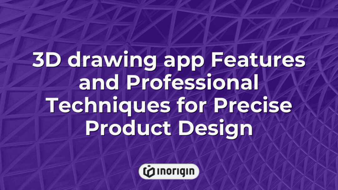 Detailed 3D drawing app interface showcasing advanced features and professional techniques used for precise and innovative product design and engineering workflows.
