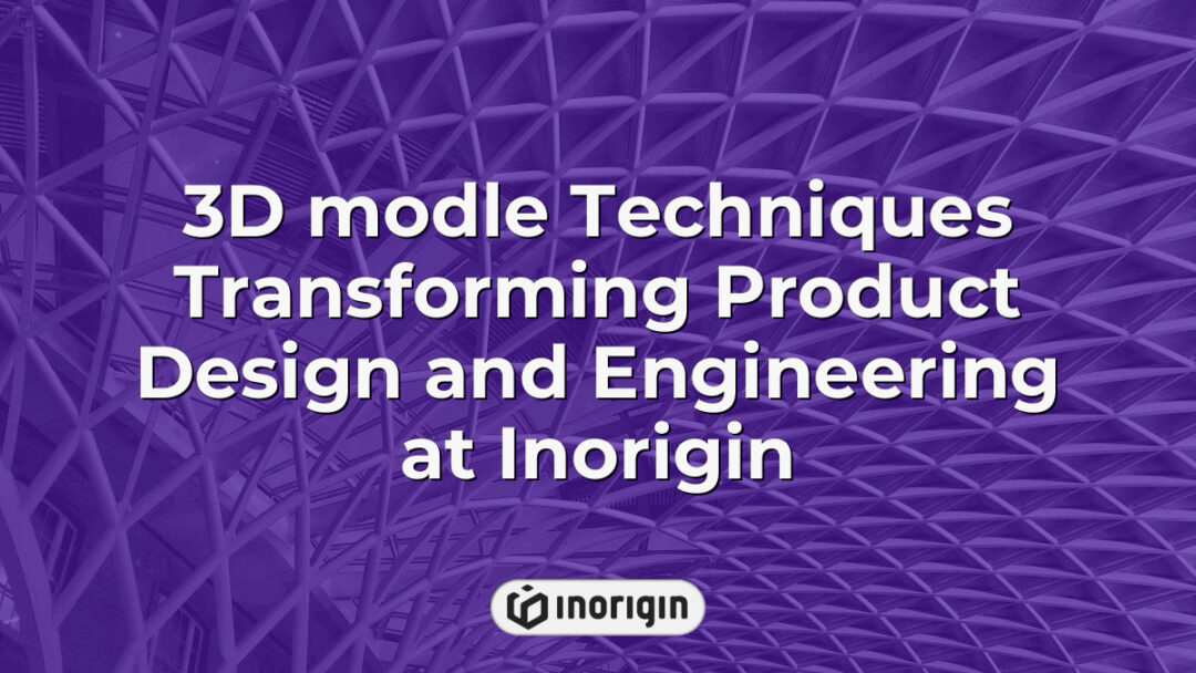 Advanced 3D modeling techniques showcased at Inorigin's design studio in Patra, Greece, illustrating innovative product design and engineering processes with detailed digital renderings.