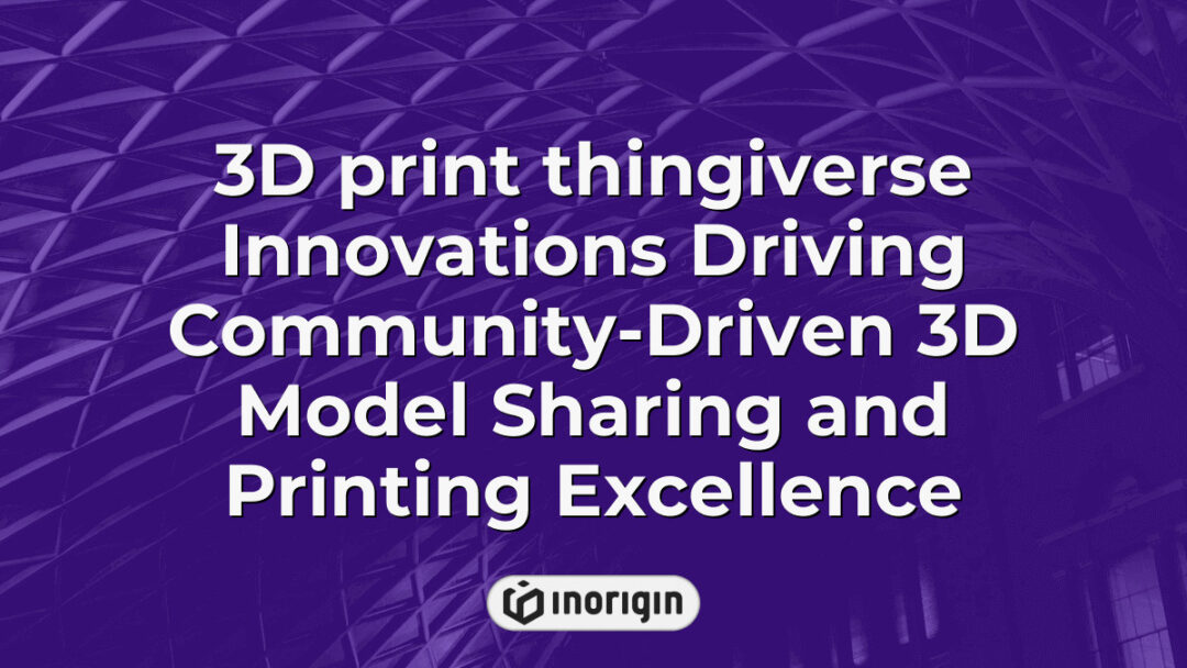 Innovative 3D printing showcasing community-driven model sharing and advanced printing techniques fostering collaboration and design excellence in Thingiverse.