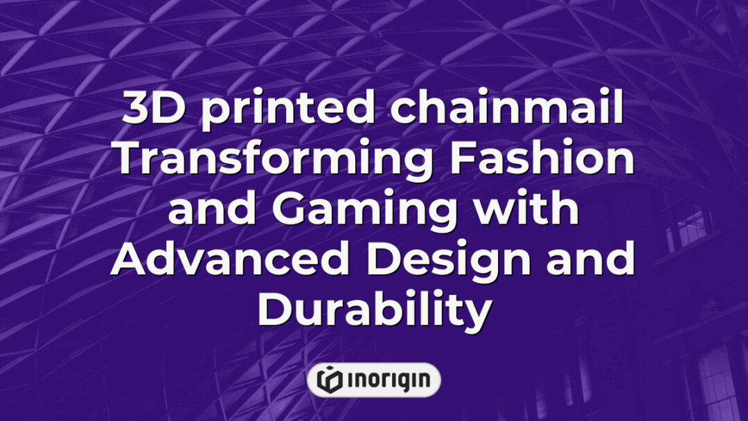 Intricately designed 3D printed chainmail showcasing advanced manufacturing techniques that enhance durability and aesthetic appeal for fashion and gaming industries.
