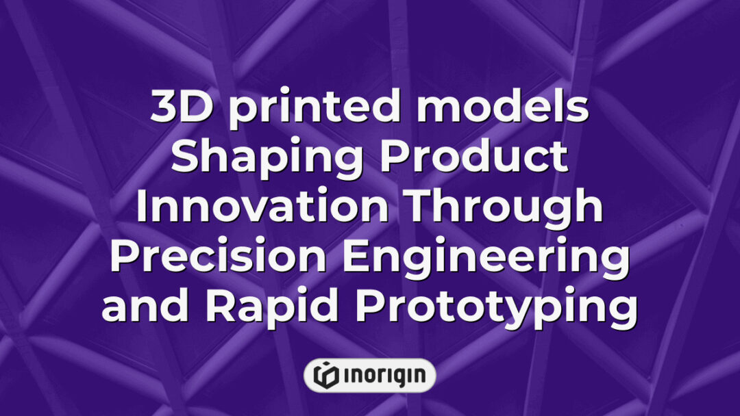 Intricately detailed 3D printed models showcasing advanced precision engineering and rapid prototyping techniques at Inorigin's innovative design studio in Patra, Greece, highlighting the seamless integration of product design and mechanical engineering.