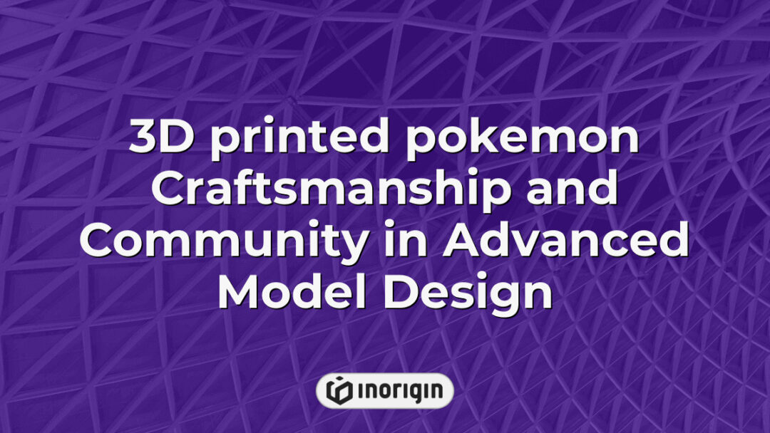 Detailed 3D printed Pokémon model showcasing advanced craftsmanship and community-driven design, created using state-of-the-art FDM and DLP resin 3D printing techniques.