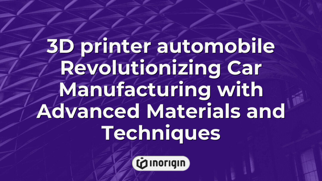 Advanced 3D printer producing a detailed automobile prototype using innovative materials and cutting-edge techniques, transforming car manufacturing processes.