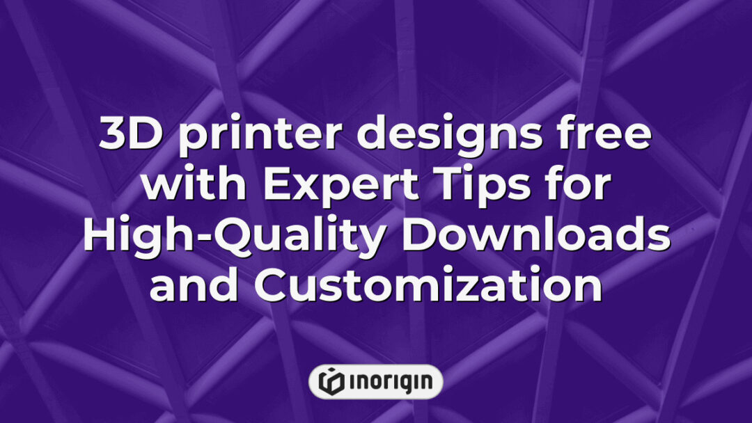 High-quality 3D printer designs available for free download, featuring expert tips for customization and optimization to enhance product development and prototyping.