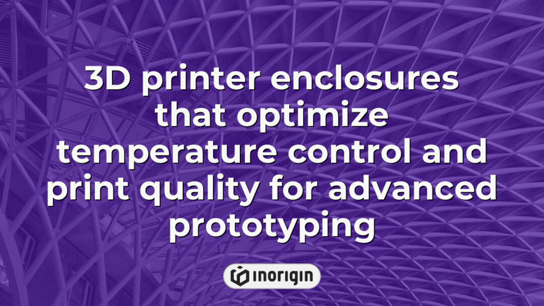 Advanced 3D printer enclosures designed to maintain optimal temperature control, enhancing print quality and precision for high-end prototyping projects.