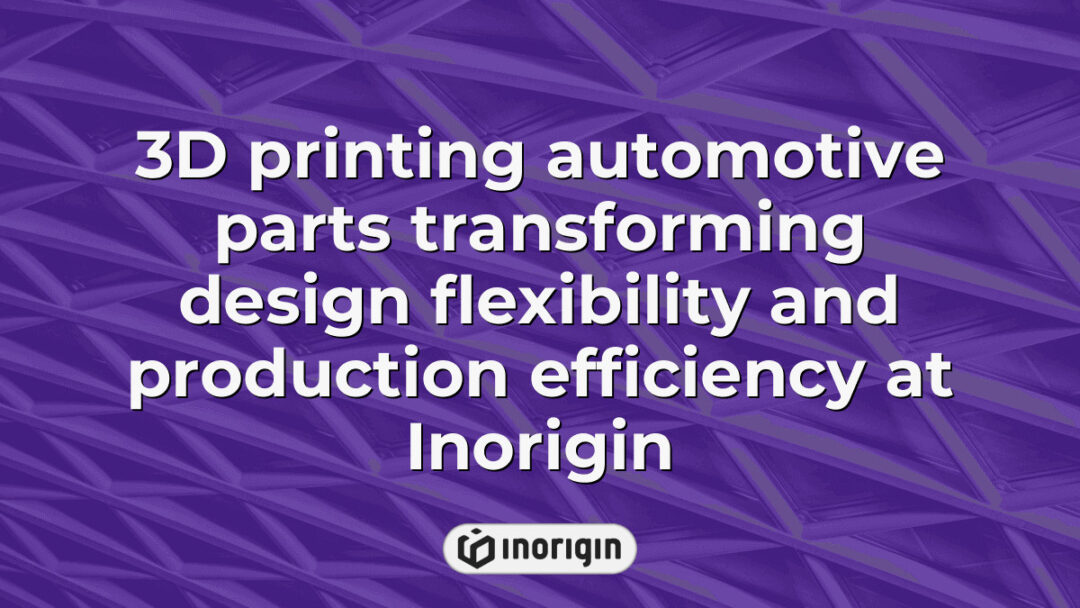 Advanced 3D printing of automotive parts at Inorigin's studio in Patra, Greece, enhancing design flexibility and boosting production efficiency with innovative technology.
