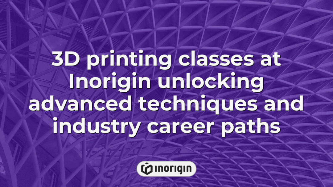 Advanced 3D printing classes at Inorigin in Patra, Greece, teaching innovative techniques and industry-relevant skills for career advancement in product design and engineering.