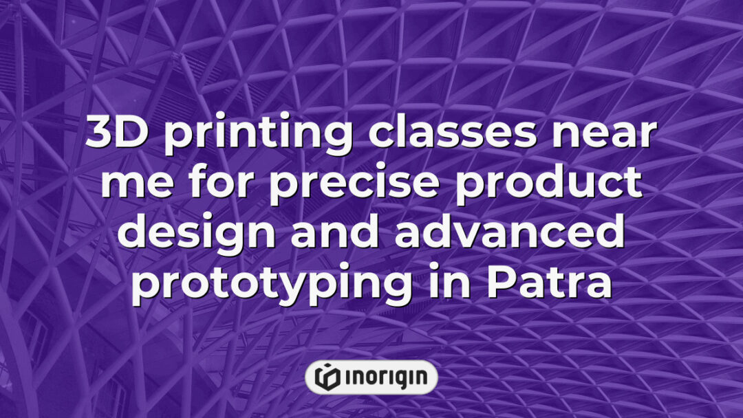 Professional 3D printing classes in Patra focused on precise product design and advanced prototyping techniques using FDM and DLP Resin technologies for innovators and engineers.