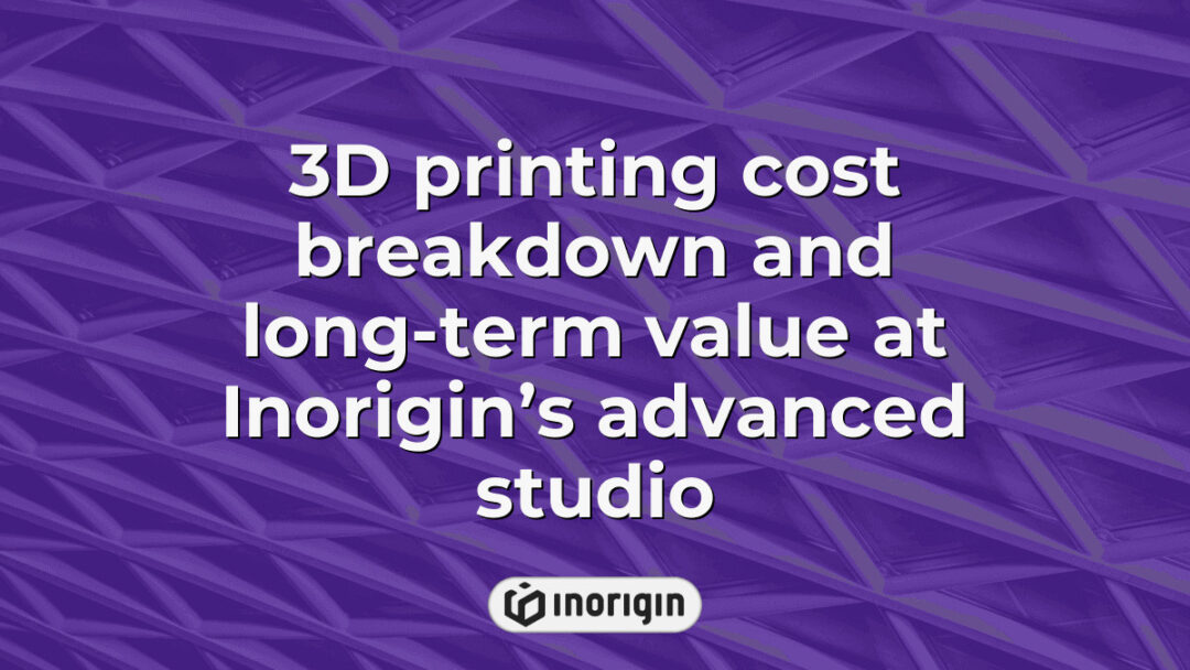Detailed infographic illustrating the breakdown of 3D printing costs and the long-term value benefits at Inorigin’s advanced 3D printing studio in Patra, Greece, showcasing both FDM and DLP Resin technologies for product prototyping and engineering.