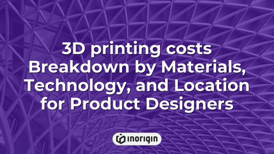 Detailed infographic illustrating the breakdown of 3D printing costs by different materials, technologies including FDM and DLP, and geographic locations relevant for product designers and engineers seeking precise budgeting insights.