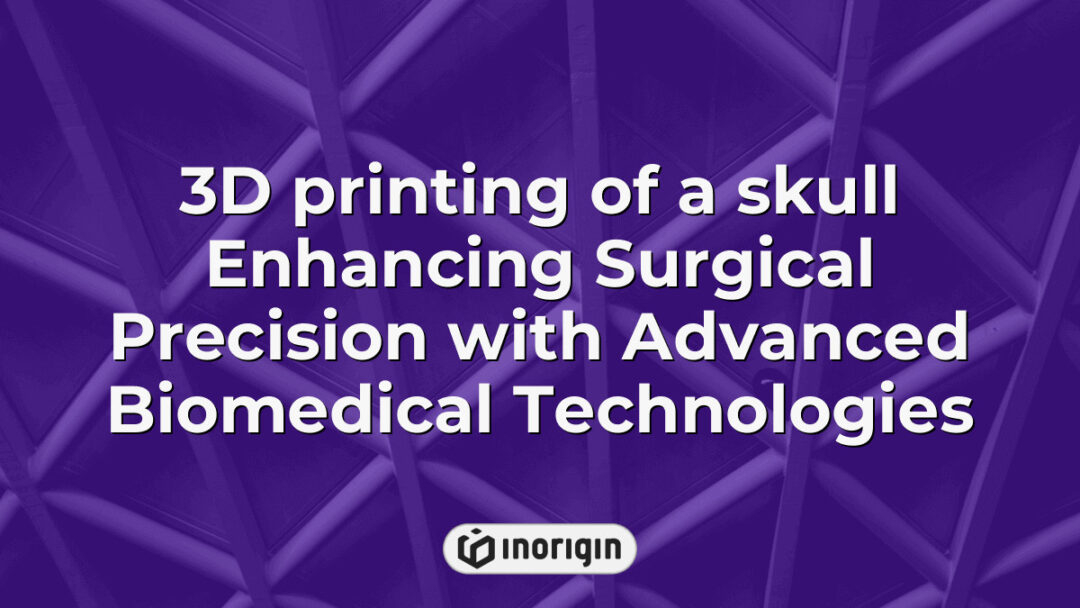 Detailed 3D printing process of an anatomical skull model used to enhance surgical precision through advanced biomedical technology and innovative engineering solutions.