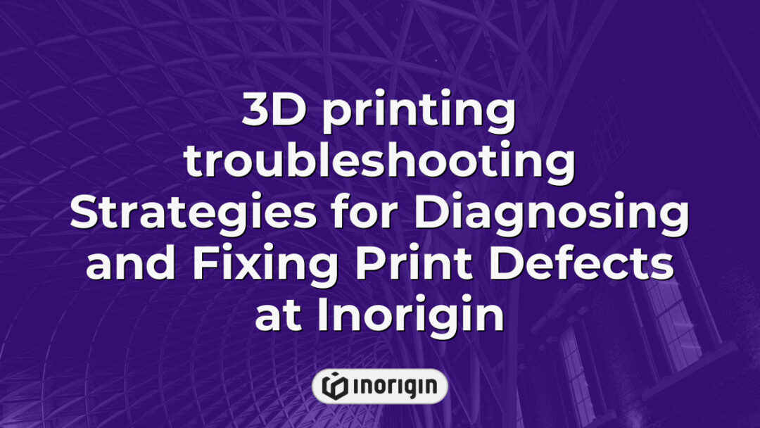 Detailed 3D printing troubleshooting strategies at Inorigin's advanced studio in Patra, Greece, focusing on diagnosing and fixing common print defects using FDM and DLP Resin technologies.