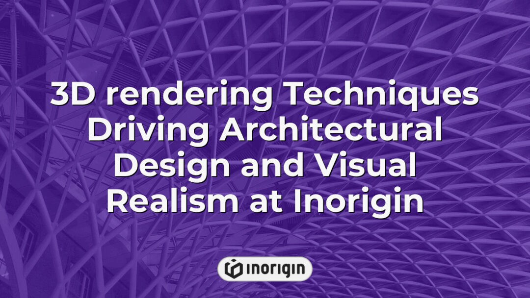 Advanced 3D rendering techniques applied at Inorigin studio in Patra, Greece, enhancing architectural design and visual realism through innovative product visualization methods.