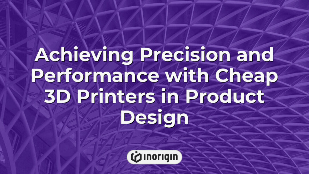 High-precision product design utilizing affordable 3D printers showcasing advanced techniques in mechanical engineering and rapid prototyping for innovative products.