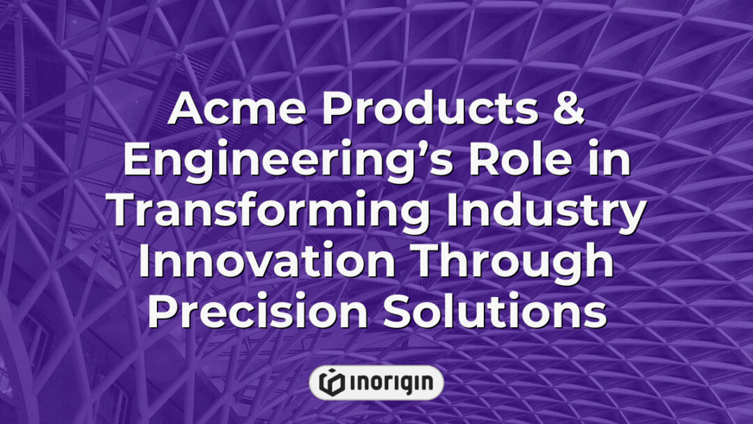Detailed view of Acme Products & Engineering’s innovative precision solutions showcasing advanced industrial design and engineering processes transforming industry innovation.