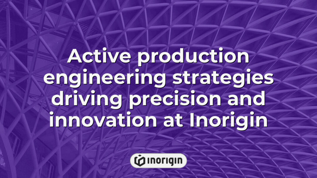 Innovative production engineering strategies at Inorigin studio in Patra, Greece, showcasing precision-driven product design and advanced manufacturing techniques.