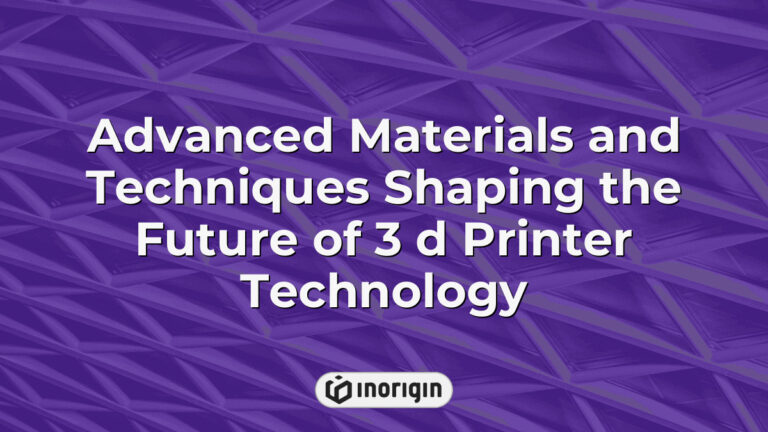 D Technology Advanced Materials And Techniques Shaping The Future Of 3 D Printer ...