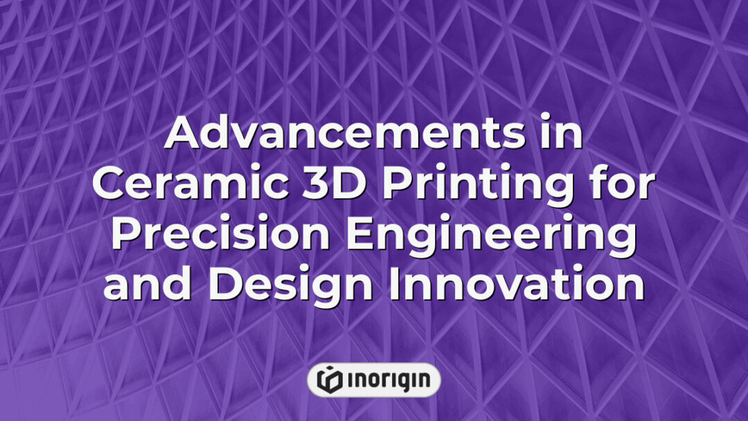 High-precision ceramic 3D printing technology showcasing innovative additive manufacturing processes for advanced product design and engineering applications.