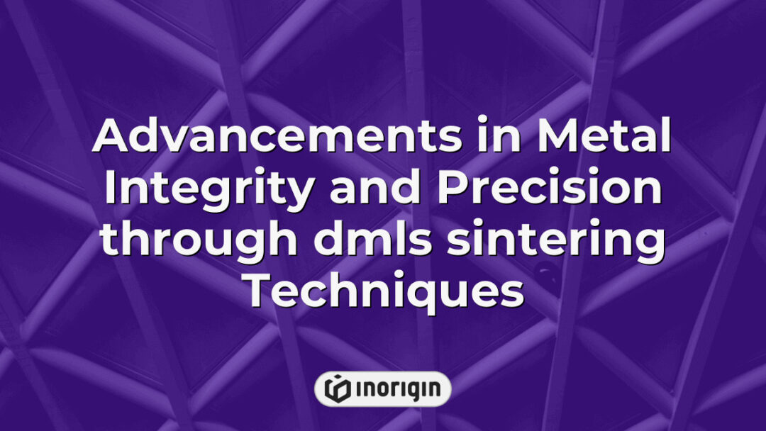 Detailed visualization of advanced DMLS sintering techniques enhancing metal integrity and precision for high-performance product engineering and manufacturing applications.