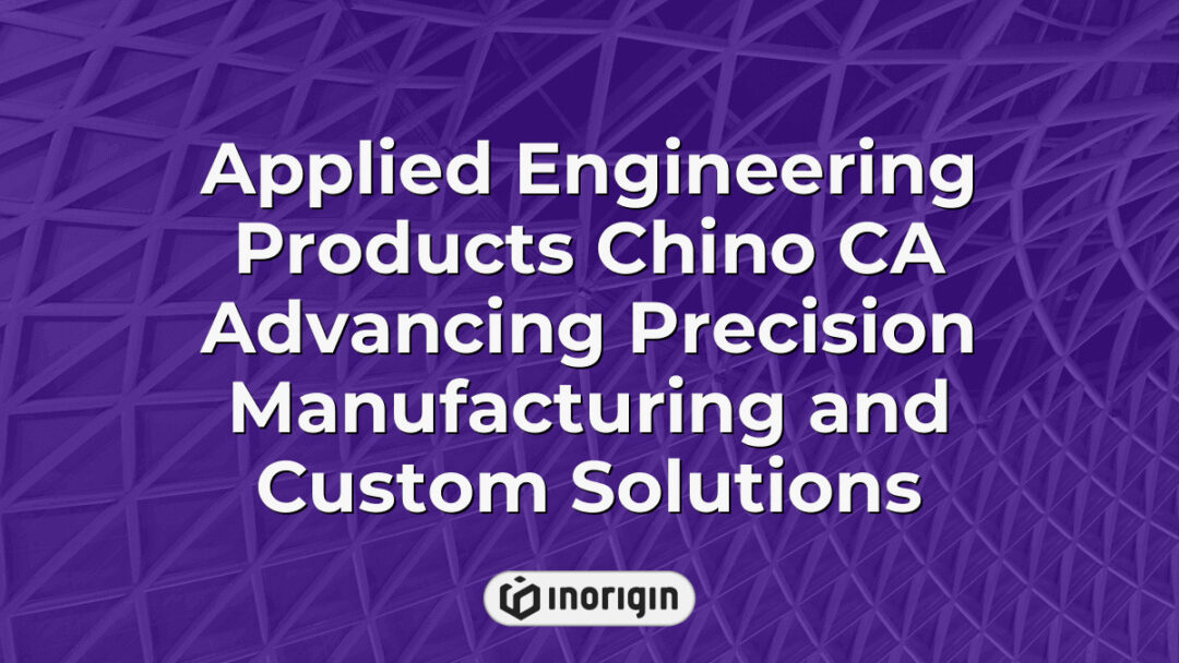 Advanced precision manufacturing and custom engineering solutions provided by Applied Engineering Products in Chino, CA, showcasing state-of-the-art technology and expertise.