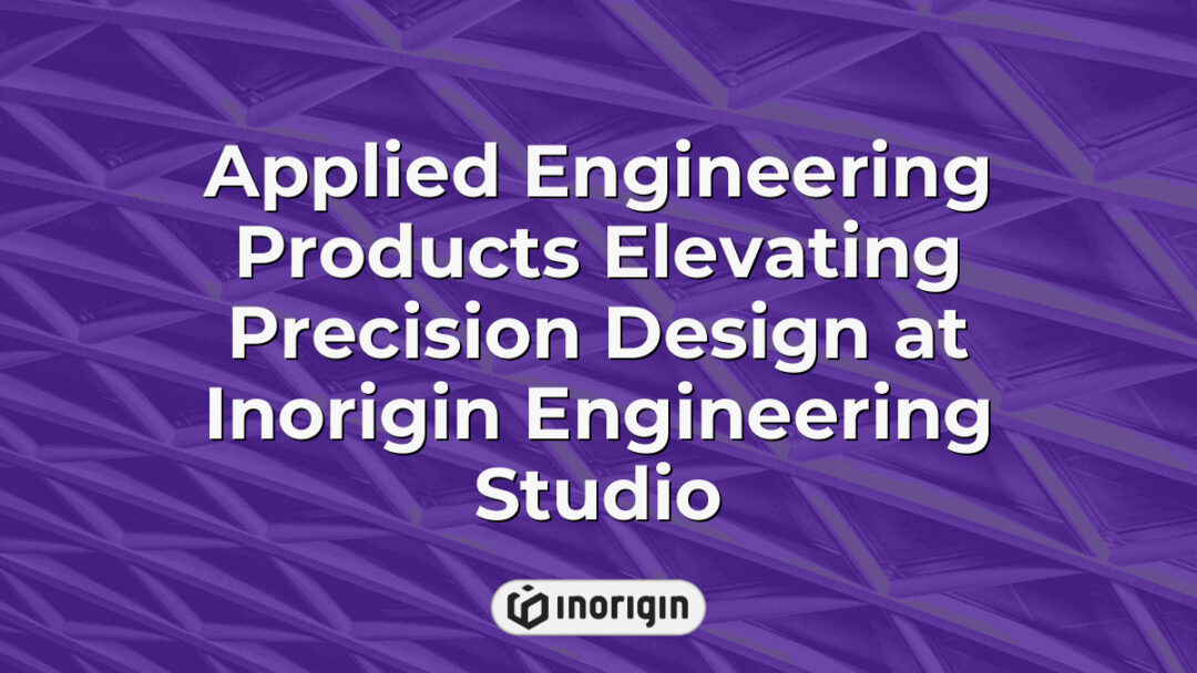 High-precision applied engineering products developed at Inorigin Engineering Studio in Patra, Greece, showcasing advanced design and mechanical engineering expertise integrating simulation and rapid prototyping technologies.