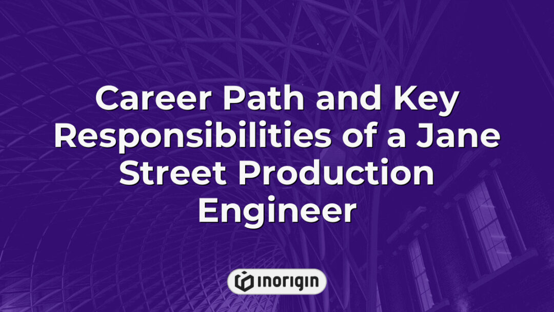 Detailed infographic illustrating the career progression and core responsibilities of a Jane Street production engineer, highlighting key engineering roles and skillsets required in product design and innovation.