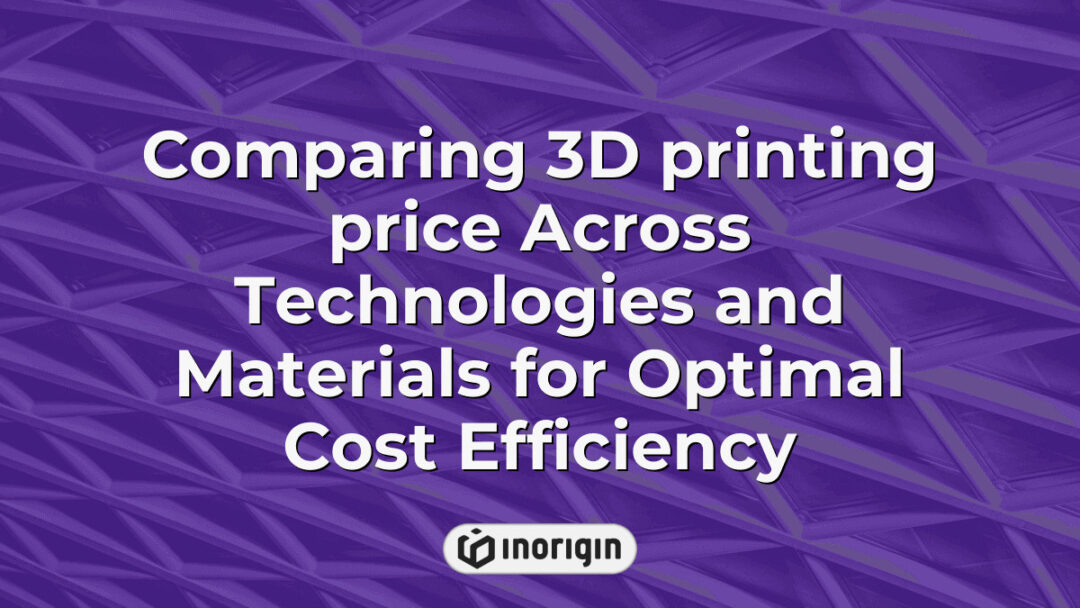 Detailed comparison of 3D printing costs across various technologies and materials, highlighting optimal choices for cost-efficient rapid prototyping and product development.