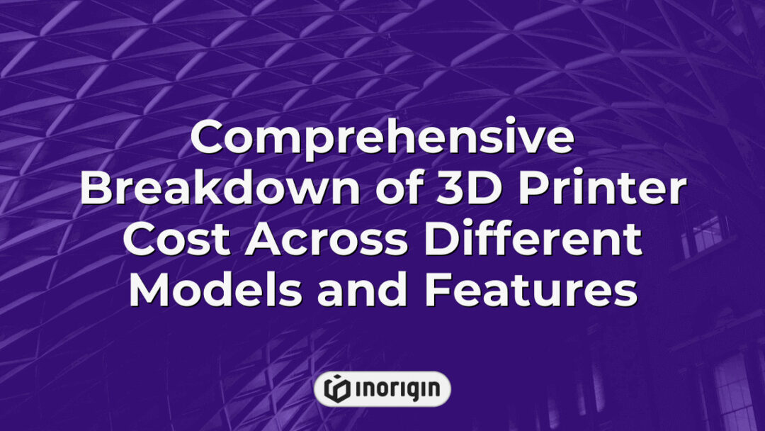 Detailed infographic illustrating the comprehensive cost analysis of various 3D printer models and features, highlighting price variations and technological specifications for advanced product design and prototyping applications.