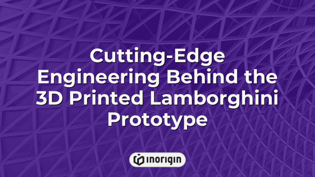 Highly detailed 3D printed Lamborghini prototype showcasing advanced engineering and design techniques at Inorigin's state-of-the-art 3D printing studio in Greece.