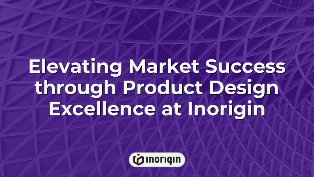 Detailed visual representation showcasing Inorigin's expertise in product design and engineering, highlighting innovative solutions that drive market success and consumer appeal.