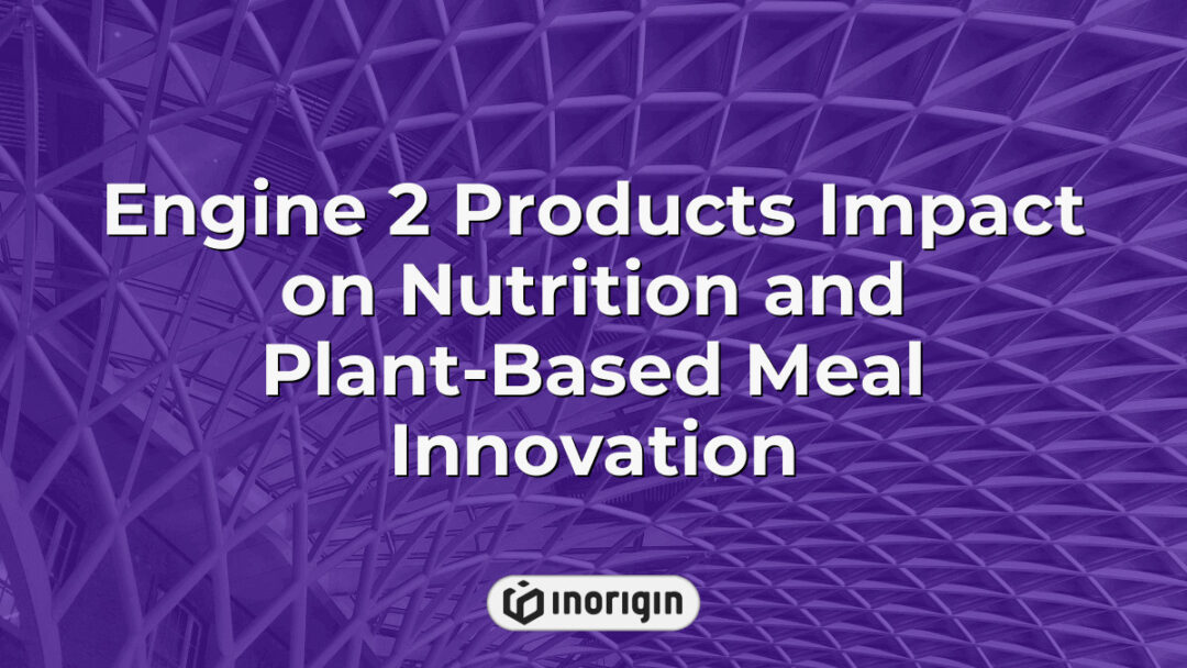 Visual representation of Engine 2 products showcasing their significant impact on enhancing nutrition and driving innovation in plant-based meal solutions through sustainable design.