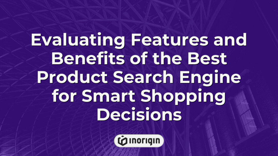 Detailed analysis evaluating the features and benefits of top product search engines to assist consumers in making smart, informed shopping decisions.