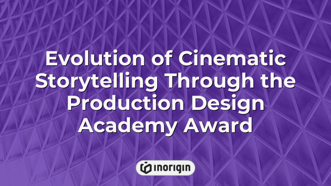 Detailed visual representation showcasing the evolution of cinematic storytelling through the lens of the Production Design Academy Award, highlighting artistic and technical advancements in film production design.