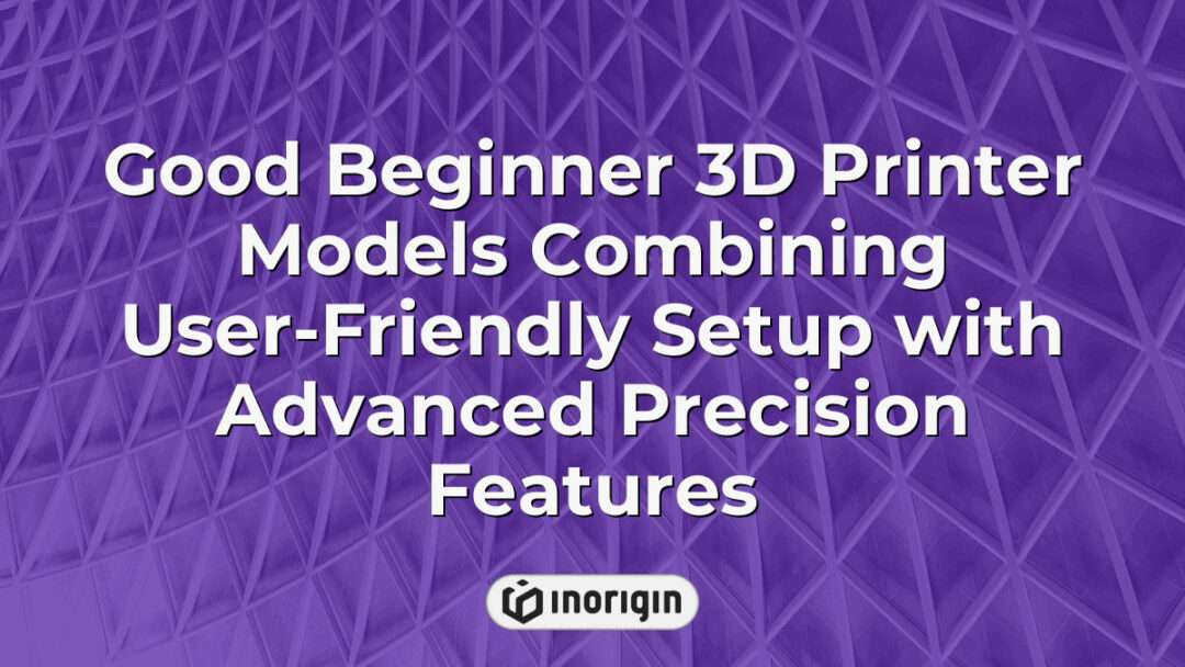High-quality beginner 3D printer models offering a seamless and user-friendly setup experience combined with advanced precision features for detailed prototyping.