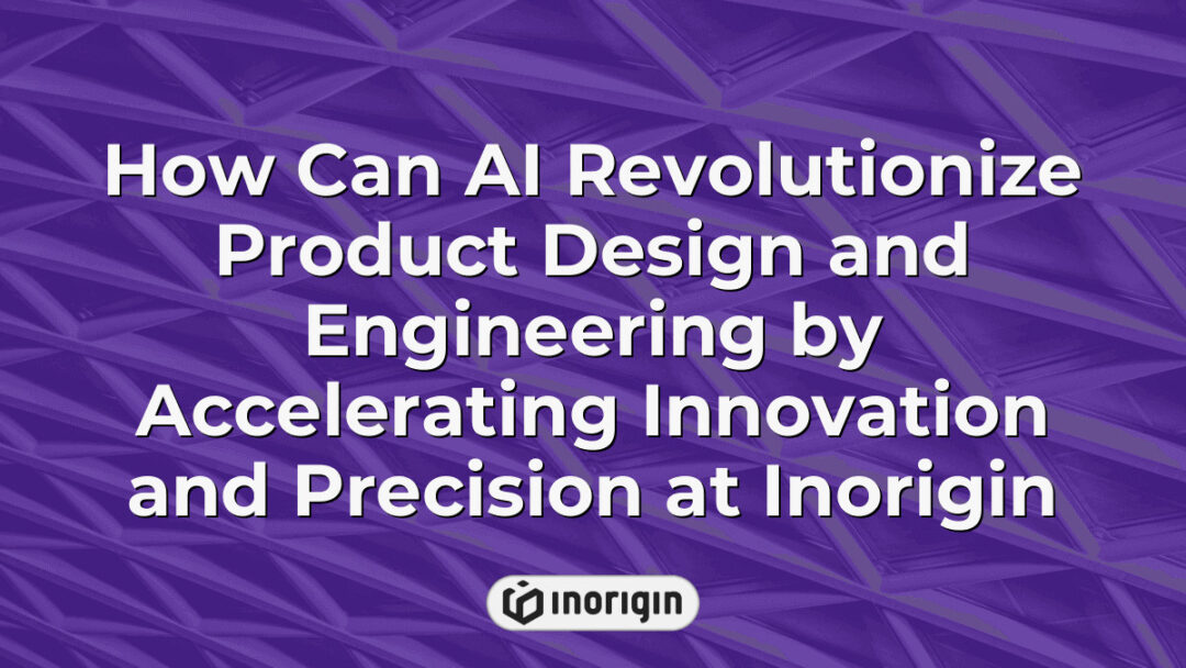 Advanced AI technology accelerating innovation and precision in product design and engineering at Inorigin's cutting-edge studio in Patra, Greece, enhancing rapid prototyping and creative renderings with state-of-the-art 3D printing capabilities.