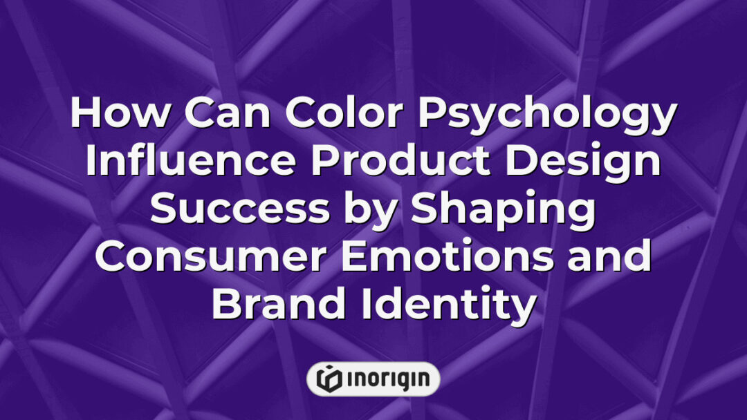 Illustration demonstrating how color psychology impacts product design by influencing consumer emotions and reinforcing brand identity, enhancing market appeal.