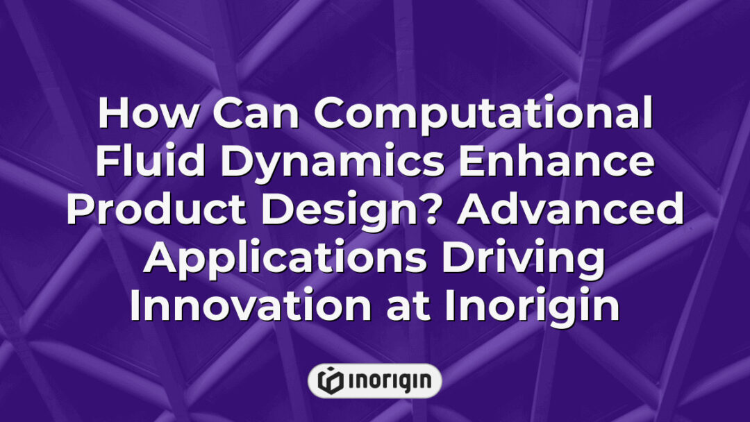 Advanced computational fluid dynamics simulations demonstrating airflow optimization in product design, showcasing innovative engineering techniques at Inorigin's studio in Greece.