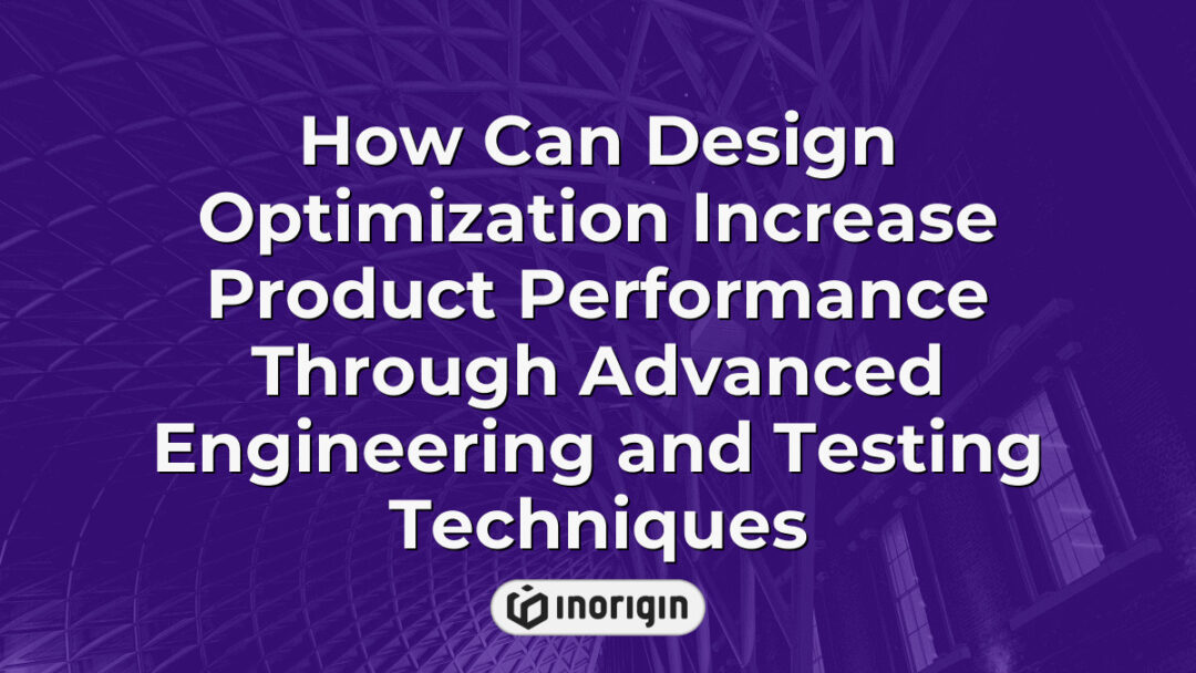 Detailed visualization of design optimization techniques improving product performance using advanced engineering methods and rigorous testing processes in a modern studio.