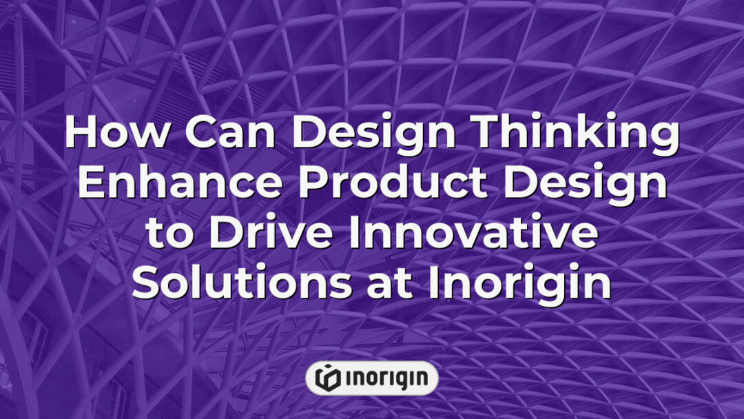 Illustration demonstrating how design thinking methodologies enhance innovative product design by integrating creativity and engineering at Inorigin's studio in Greece.