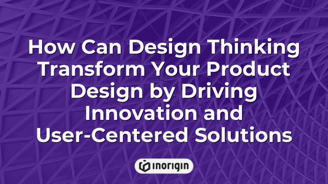 Illustration demonstrating how design thinking fosters innovation and user-centered solutions in product design, highlighting creative problem solving and collaboration in engineering and industrial design.