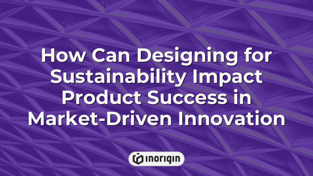 Illustration exploring the impact of sustainability-focused product design on achieving market success through innovative and environmentally responsible engineering approaches.
