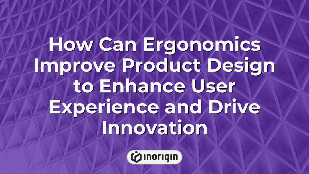 Illustration demonstrating how ergonomic principles enhance product design by improving user comfort, functionality, and innovation in consumer products through advanced engineering and prototyping techniques.