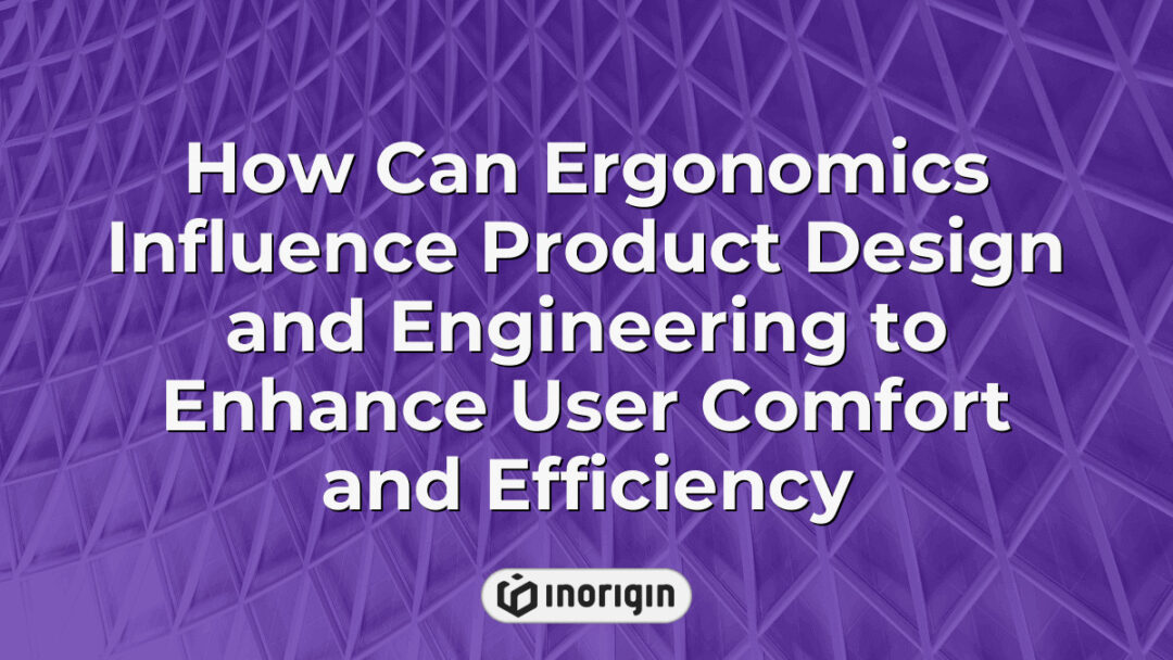 Illustration demonstrating the impact of ergonomic principles on product design and engineering to improve user comfort, efficiency, and overall experience in consumer products.