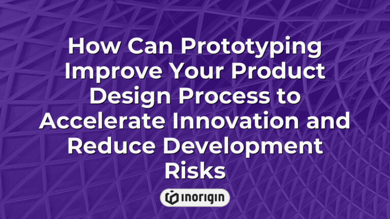 Integrated Prototype How Can Prototyping Improve Your Product Design Process To Accelerate ...