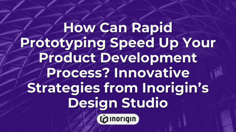How Can Rapid Prototyping Speed Up Your Product Development Process ...