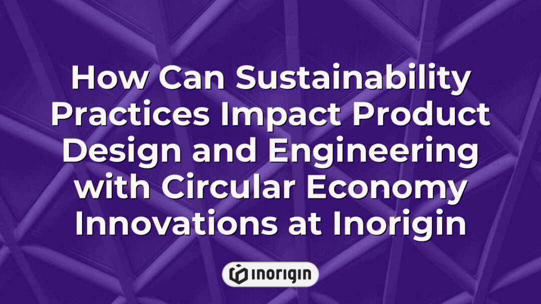 Illustration showing the integration of sustainability practices and circular economy innovations in product design and engineering at Inorigin's advanced studio in Greece.