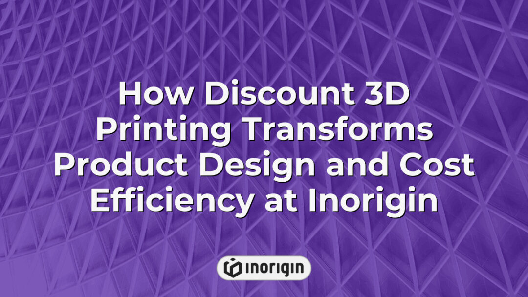 Illustration showing how Inorigin's affordable 3D printing services enhance product design efficiency, reduce costs, and accelerate prototype development in Greece.