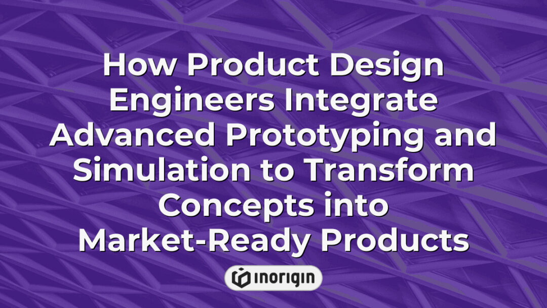 Illustration of product design engineers utilizing advanced prototyping techniques and simulation technologies to develop and refine innovative consumer products from concept to market readiness, highlighting processes like FEA, CFD, and 3D printing.