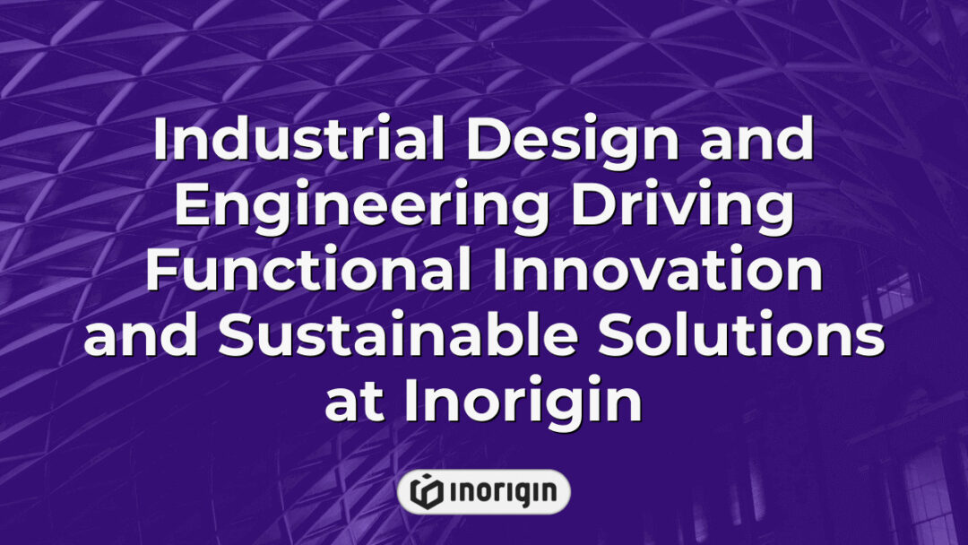 Advanced industrial design and engineering processes at Inorigin studio in Patra, Greece, showcasing innovation and sustainable product development through 3D printing and simulation technologies.